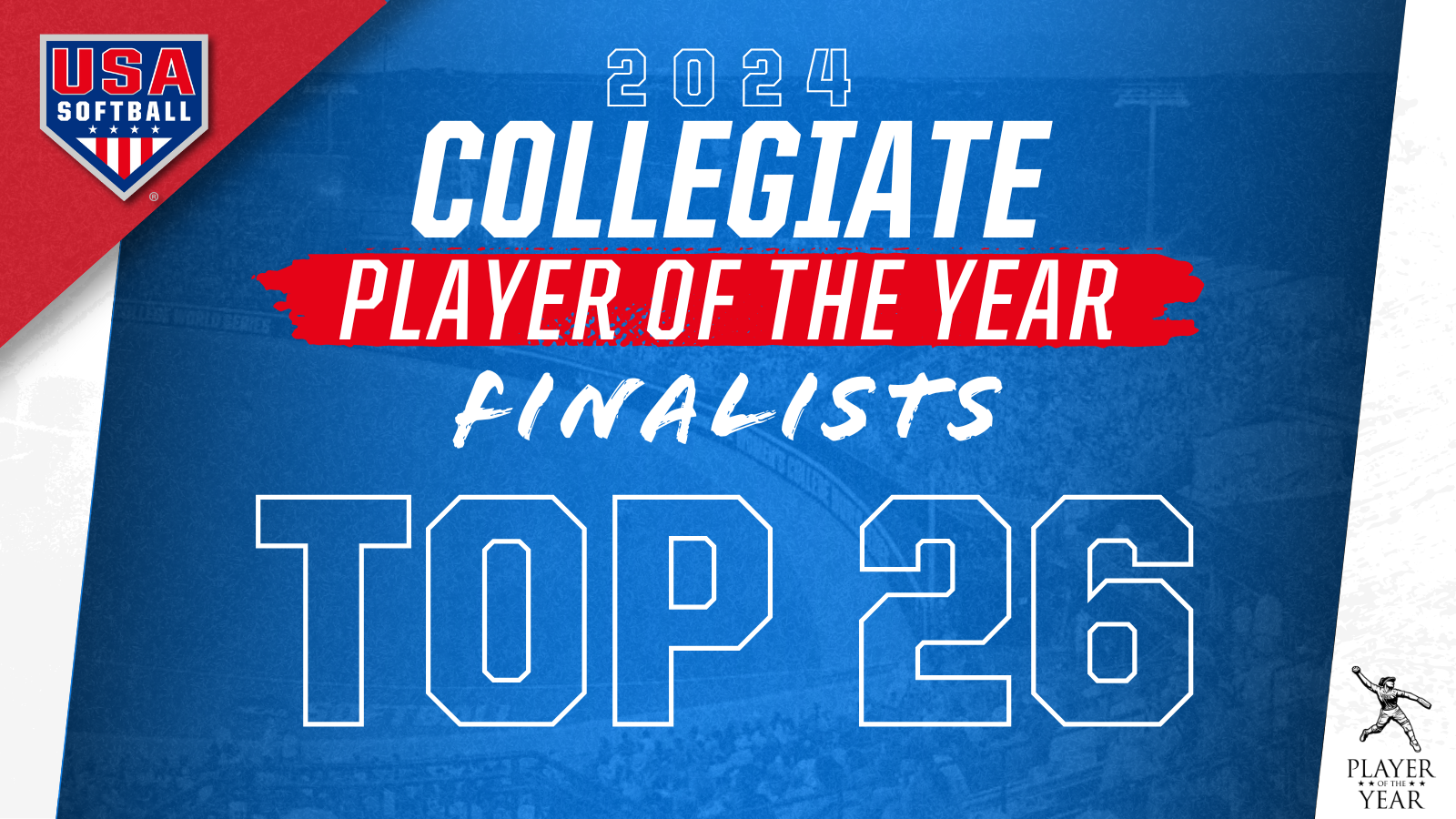 Top 26 Finalists Announced for 2024 USA Softball Collegiate Player of the Year featured image
